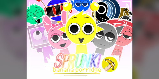 Cover image for Sprunki - Banana Porridge