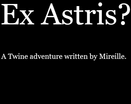 Ex Astris?