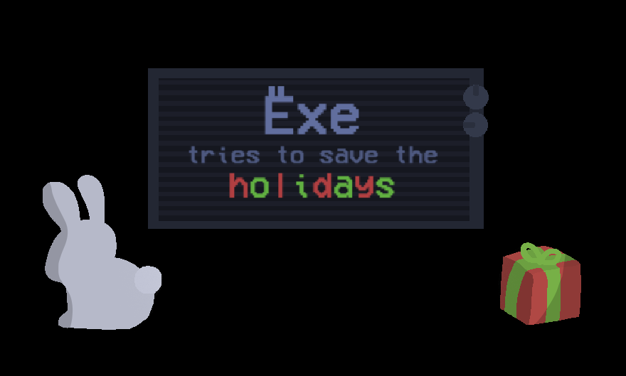 Exe tries to save the holidays