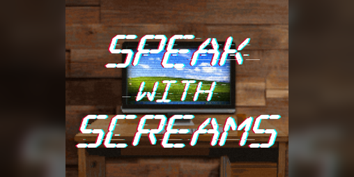 Cover image for Speak with Screams