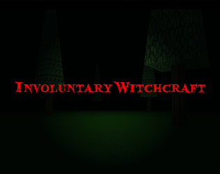 Involuntary Witchcraft
