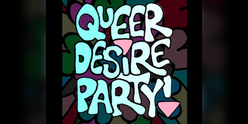 Cover image for Queer Desire Party