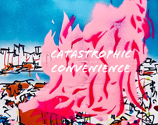 Catastrophic Convenience