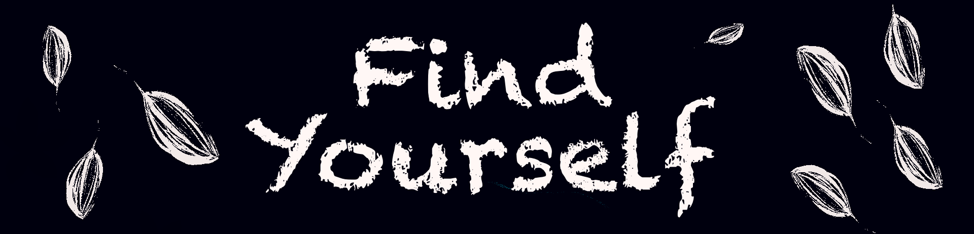 Find Yourself