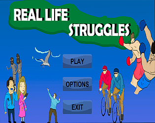 Real Life Struggles
