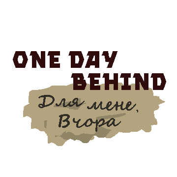 One Day Behind
