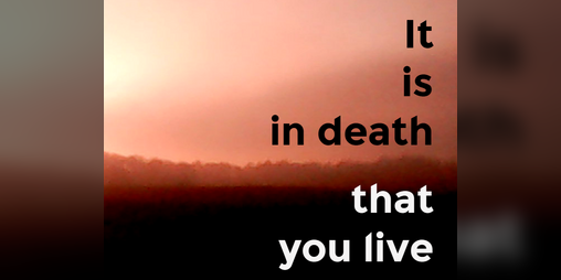 Cover image for It is in death that you live
