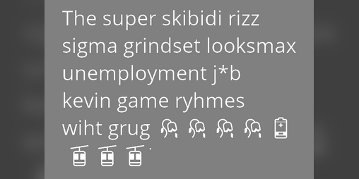 Cover image for The super skibidi rizz sigma grindset looksmax unemployment j*b kevin game ryhmes wiht grug +