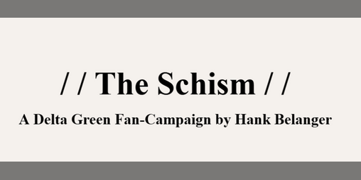 Cover image for Delta Green: The Schism