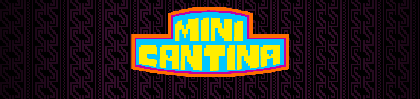 MINI CANTINA