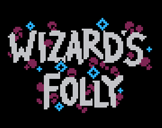 Wizard's Folly [Free] [Puzzle]