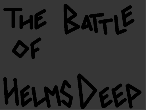 The Battle of Helms Deep