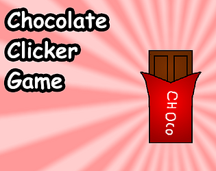 Chocolate Clicker Game