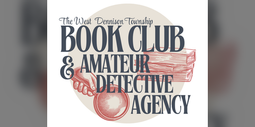 Cover image for The West Dennison Township Book Club (and Amateur Detective Agency)