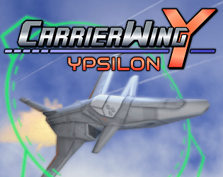 Carrier Wing Ypsilon [Free] [Shooter] [Windows] [macOS] [Linux]