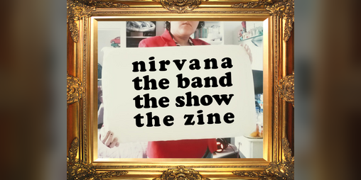 Cover image for nirvana the band the show the zine