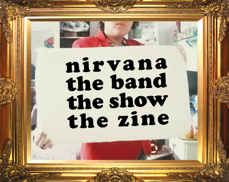 Cover image for nirvana the band the show the zine