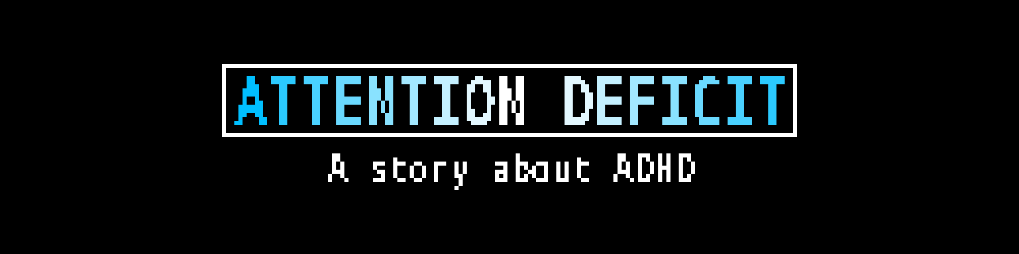 ATTENTION DEFICIT - A story about ADHD (Demo)