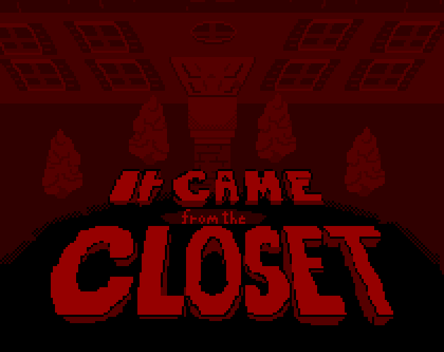 Cover image for It Came From The Closet