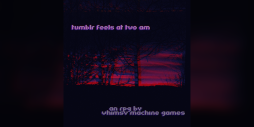 Cover image for tumblr feels at 2am
