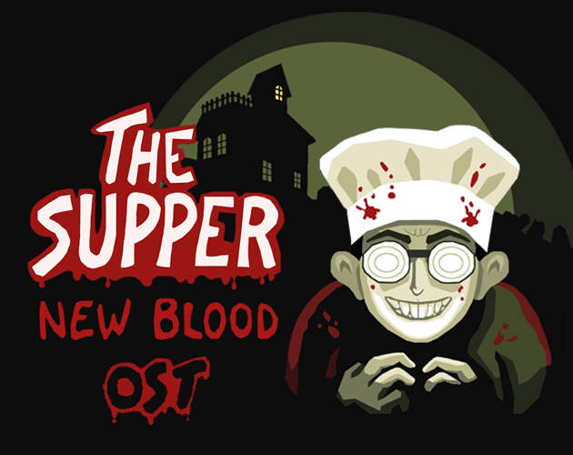 Cover image for The Supper: New Blood Soundtrack