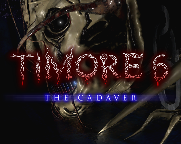 Timore 6: The Cadaver