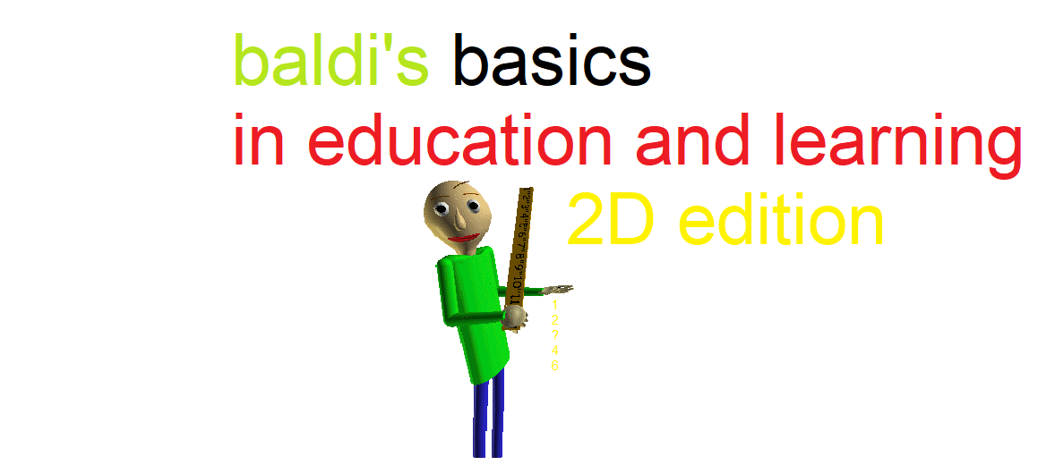 Baldi 2D pc edition (baldi fangame)