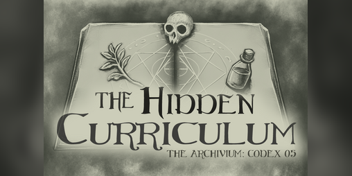 Cover image for Archivium Codex 05 The Hidden Curriculum