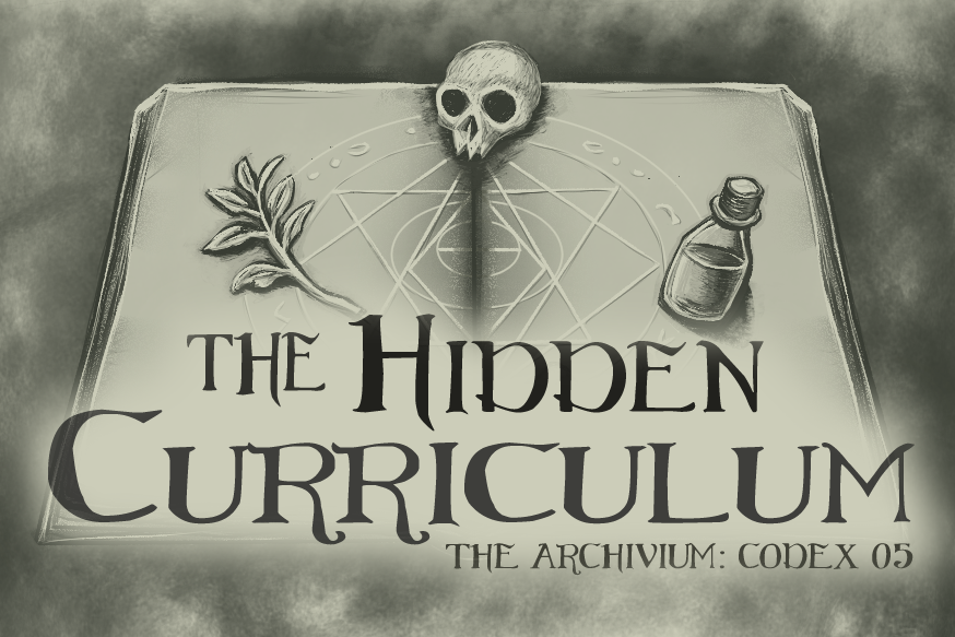 Cover image for Archivium Codex 05 The Hidden Curriculum