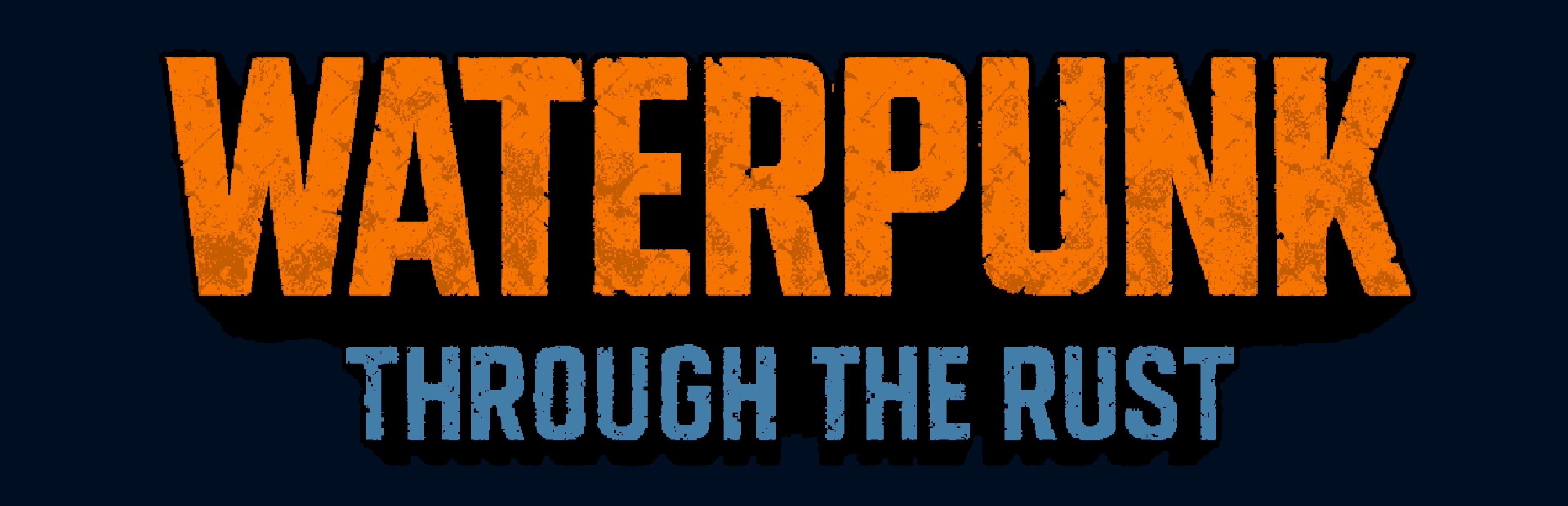 Waterpunk: Through the Rust