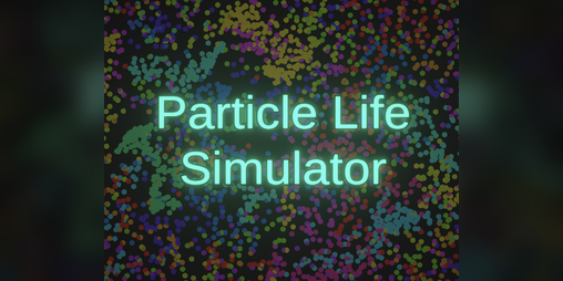 Cover image for Particle Life Simulator