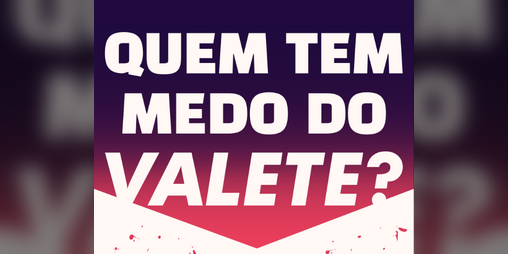 Cover image for Quem Tem Medo Do Valete?