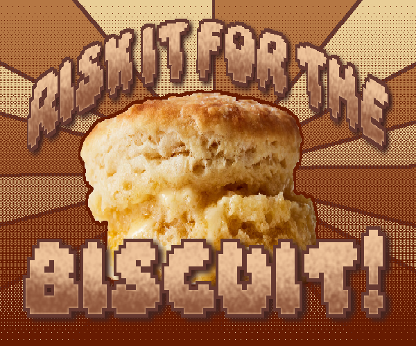 Cover image for Risk it For the Biscuit(s)