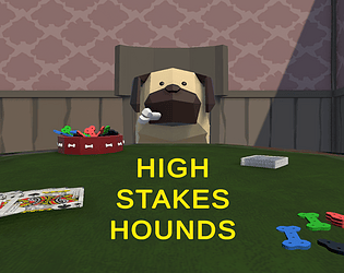 High Stakes Hounds