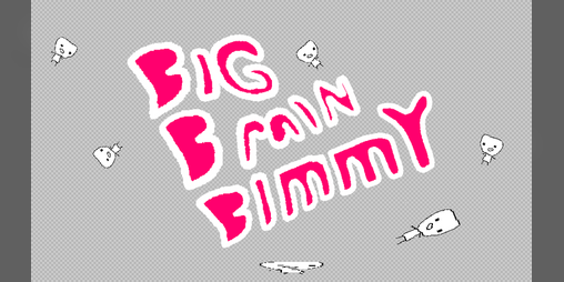 Cover image for Big Brain Bimmy (Web Demo)