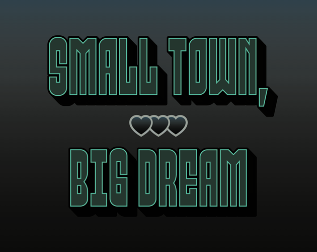 Cover image for Small Town, Big Dream