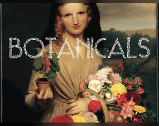 Botanicals   - A short game of brewing potions and flower gathering 