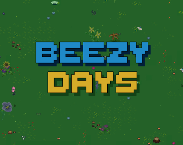 Beezy Days