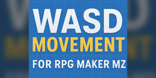Cover image for WASD Movement Plugin for RPG Maker MZ
