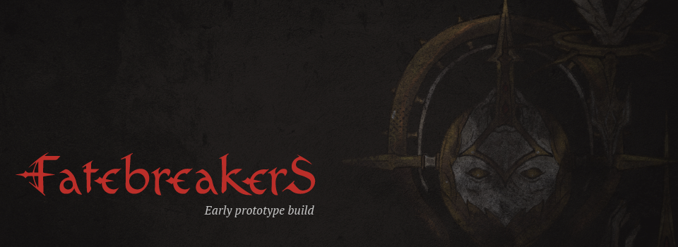 Fatebreakers (Early prototype)