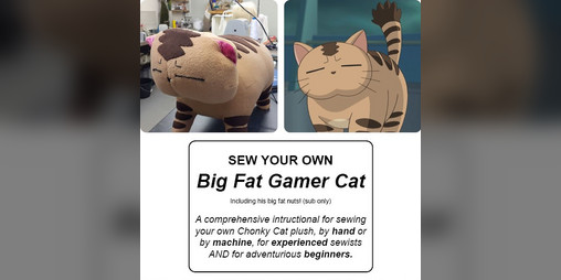 Cover image for GX (Giant Xtreme) Cat Plushie sewing pattern!