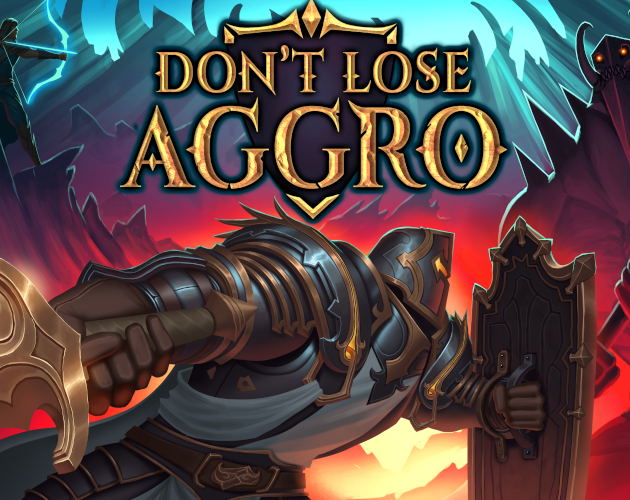 Don't Lose Aggro Demo