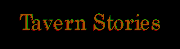 Tavern Stories