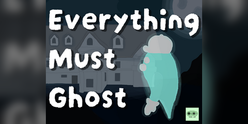 Cover image for Everything Must Ghost