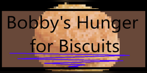 Cover image for Bobby's Hunger for Biscuits