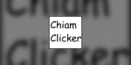 Cover image for Chiam Clicker