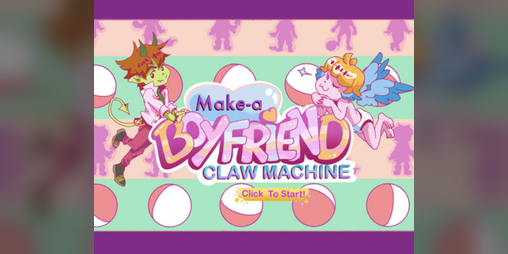 Cover image for Make-a BOYFRIEND clawmachine