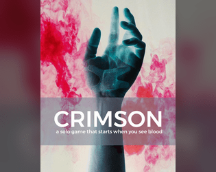 Crimson   - a solo rpg that starts when you see blood 