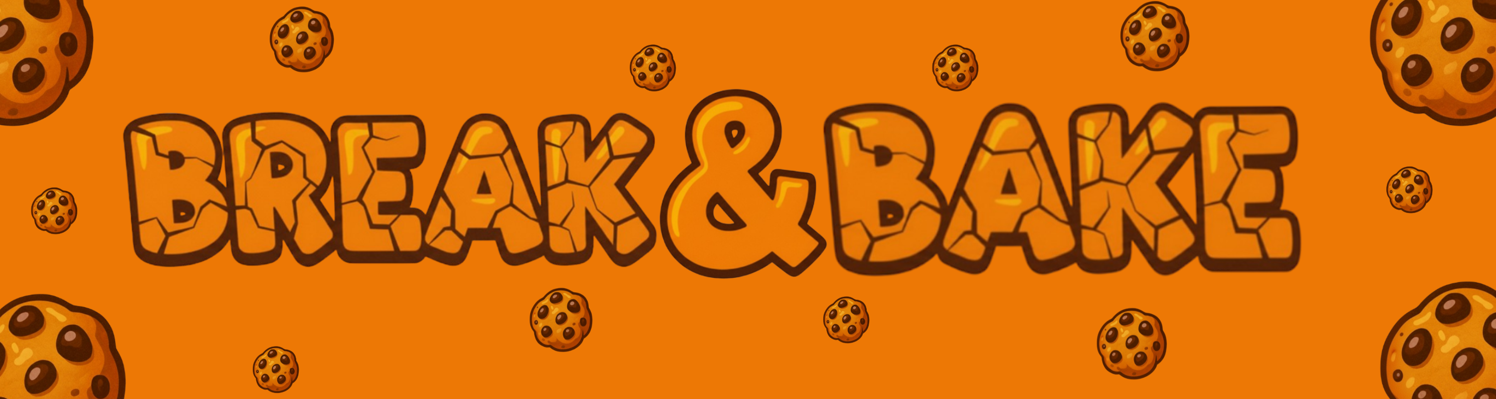 Break & Bake