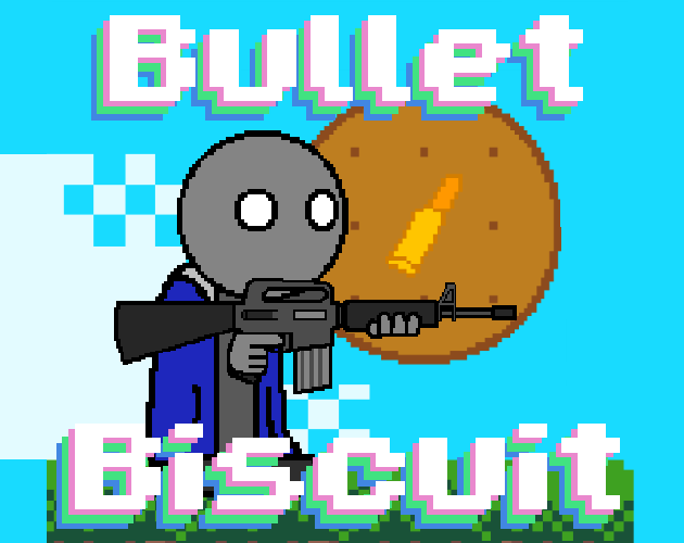 Cover image for Bullet Biscuit